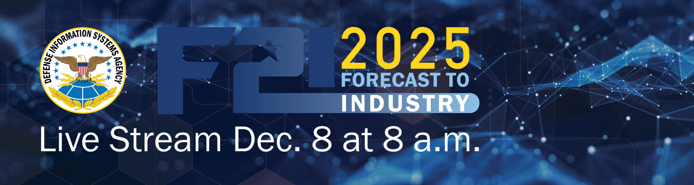F2I banner graphic with the DISA seal on the left, the text "F2I 2025 Forecast to Industry" on the right, and "Live Stream Dec. 8 at 8 a.m." below both.
